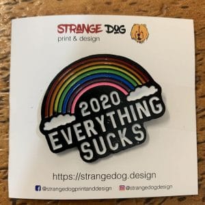 2020 everything sucks enamel pin